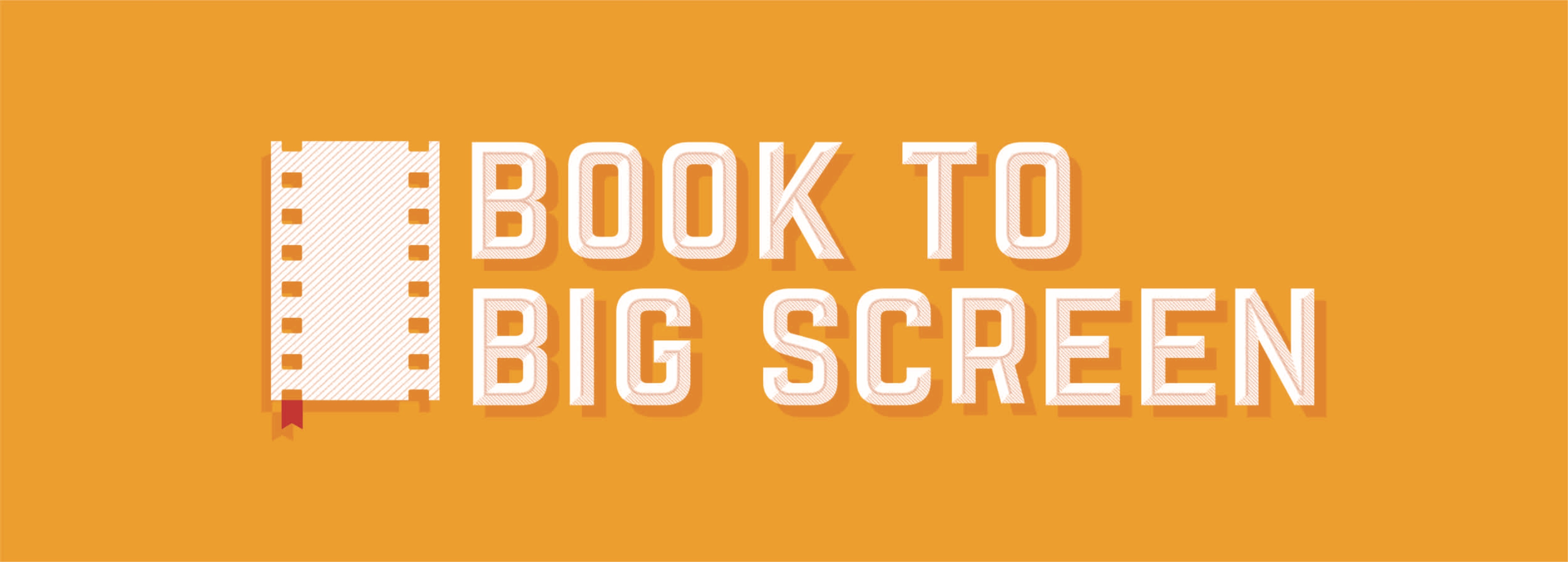 Book to Big Screen