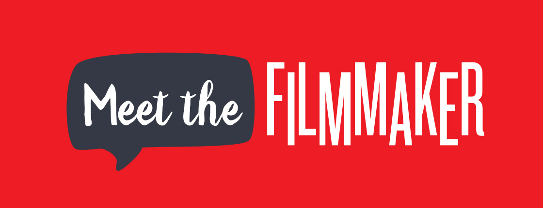 Meet the Filmmaker