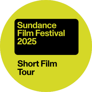 2025 Sundance Film Festival Short Film Tour